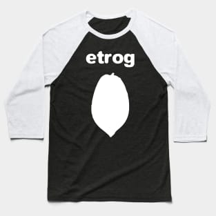 Ertog אֶתְרוֹג citron fruit white Baseball T-Shirt